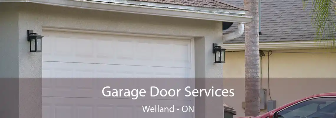 Garage Door Services Welland - ON